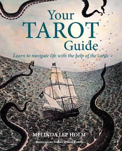 Your Tarot Guide: Learn to Navigate Life with the Help of the Cards (Paperback)