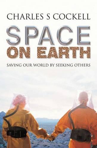 Space on Earth: Saving Our World By Seeking Others - Macmillan Science (Hardback)