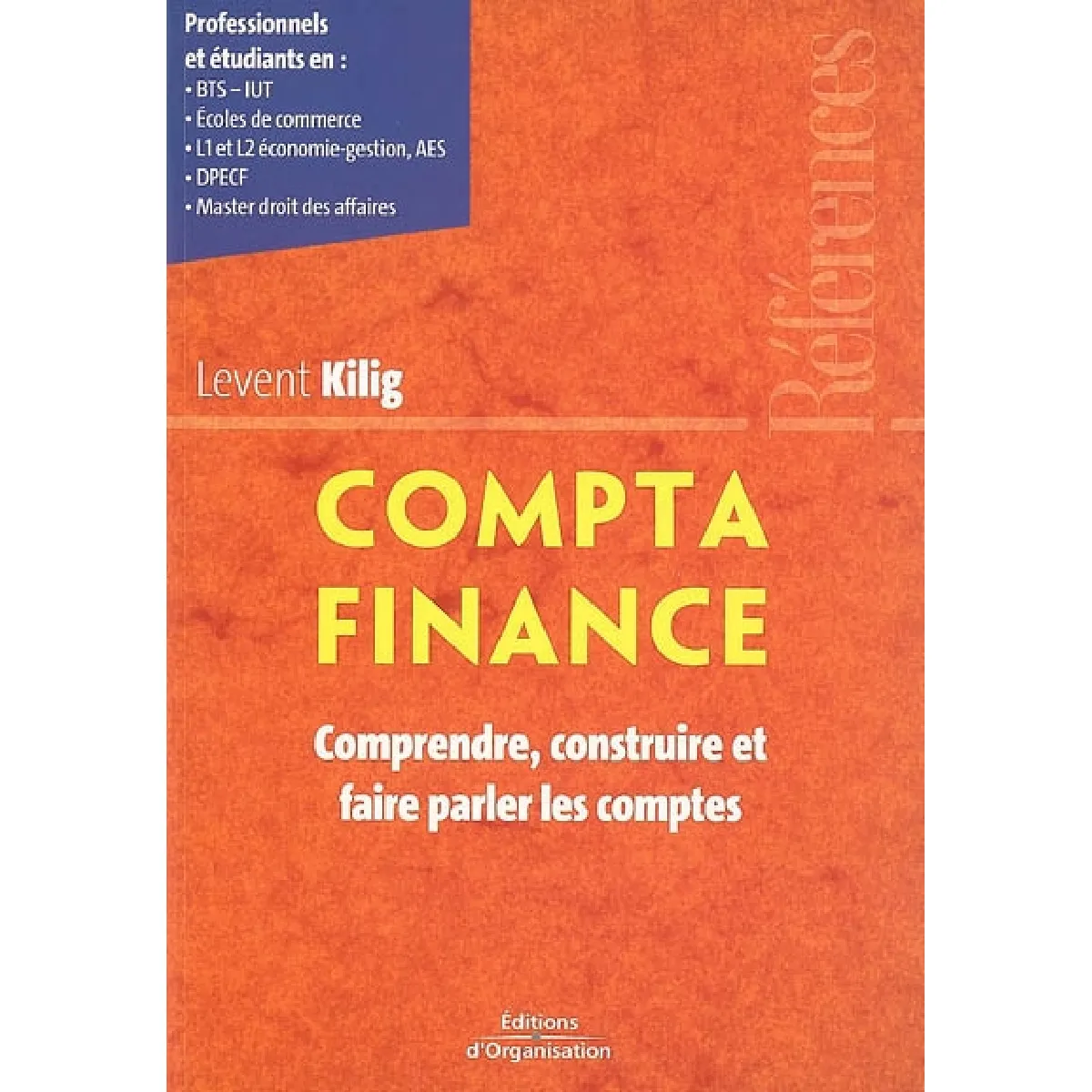 Compta finance : comprendre, construire et faire parler les comptes · Occasion