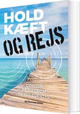 Hold Kæft Og Rejs - Thomas Veber - Bog