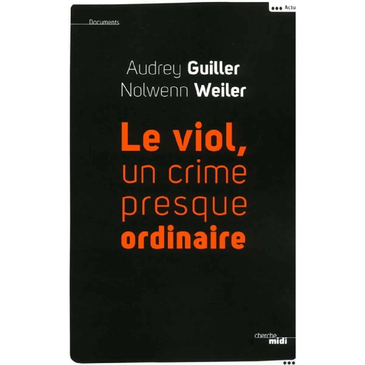 Le viol, un crime presque ordinaire · Occasion
