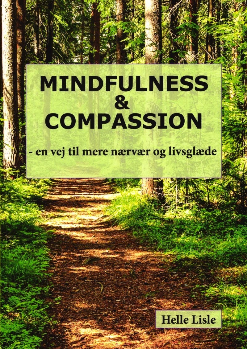 Mindfulness & Compassion - Helle Lisle - Bog
