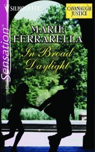 In Broad Daylight (Silhouette Sensation S.) by Ferrarella, Marie Paperback Book Pre-Owned English