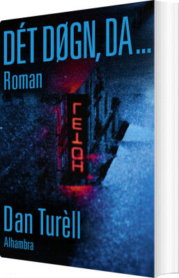 Dét Døgn Da ? - Dan Turèll - Bog