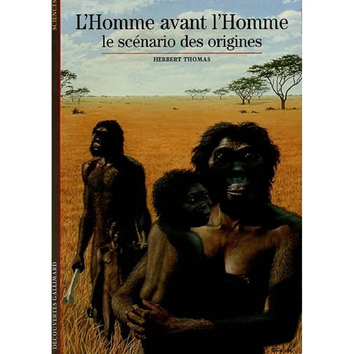 L'Homme avant l'homme : le scénario des origines · Occasion