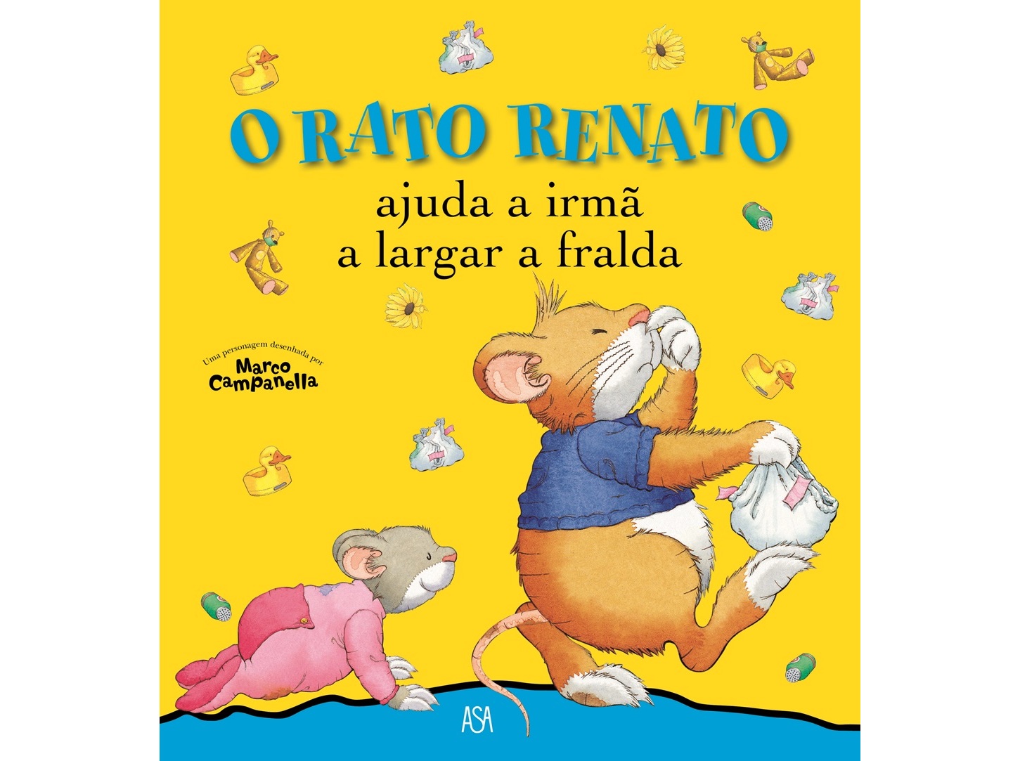 LIVRO O RATO RENATO 12 - AJUDA A IRMÃ LARGAR FRALDA