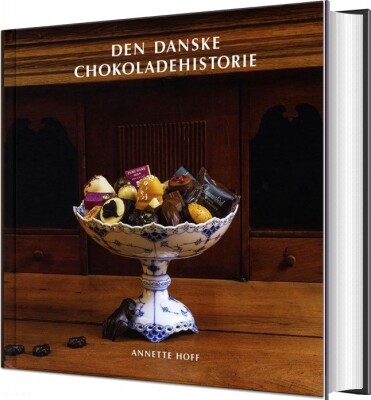 Den Danske Chokoladehistorie - Annette Hoff - Bog