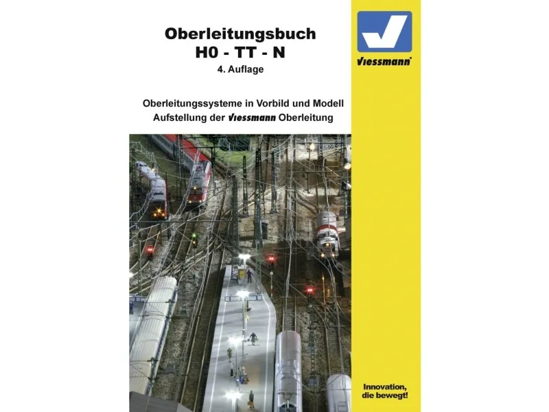 Viessmann Modelltechnik Oberleitungen auf der Modellbahn - Voraussetzungen, Auswahl und Fahrbetrieb Udførelse på tysk