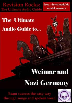 Weimar and Nazi Germany: The Ultimate Audio Revision Guide (Suitable for GCSE 9-1) - Ultimate Audio Guides (CD-Audio)