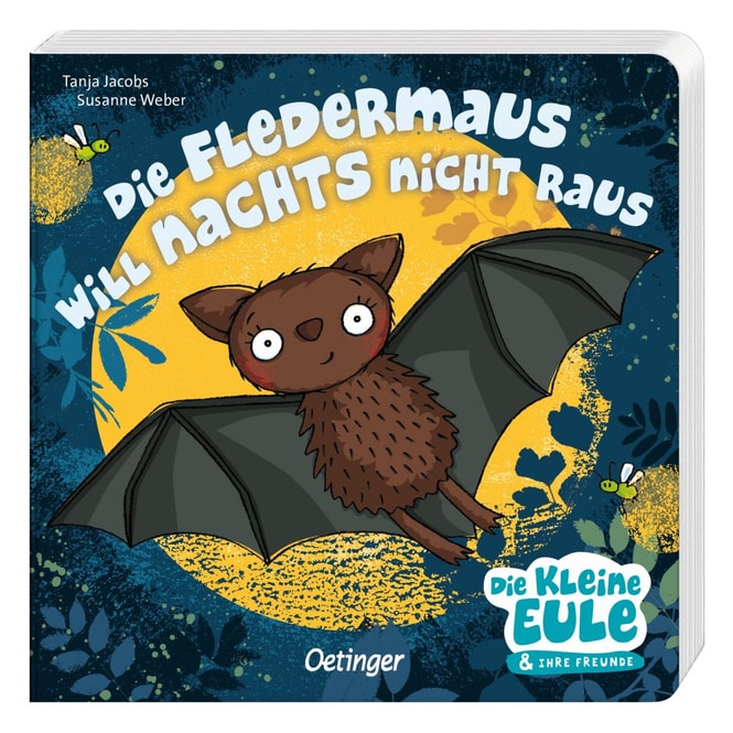 Die Fledermaus will nachts nicht raus - Die kleine Eule und ihre Freunde