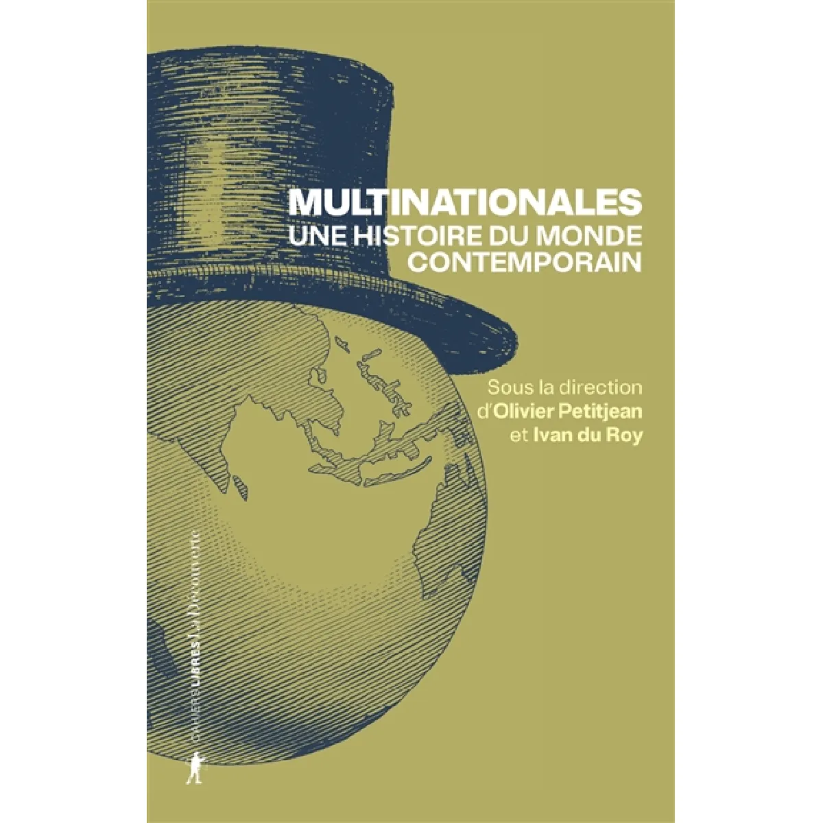 Multinationales : une histoire du monde contemporain