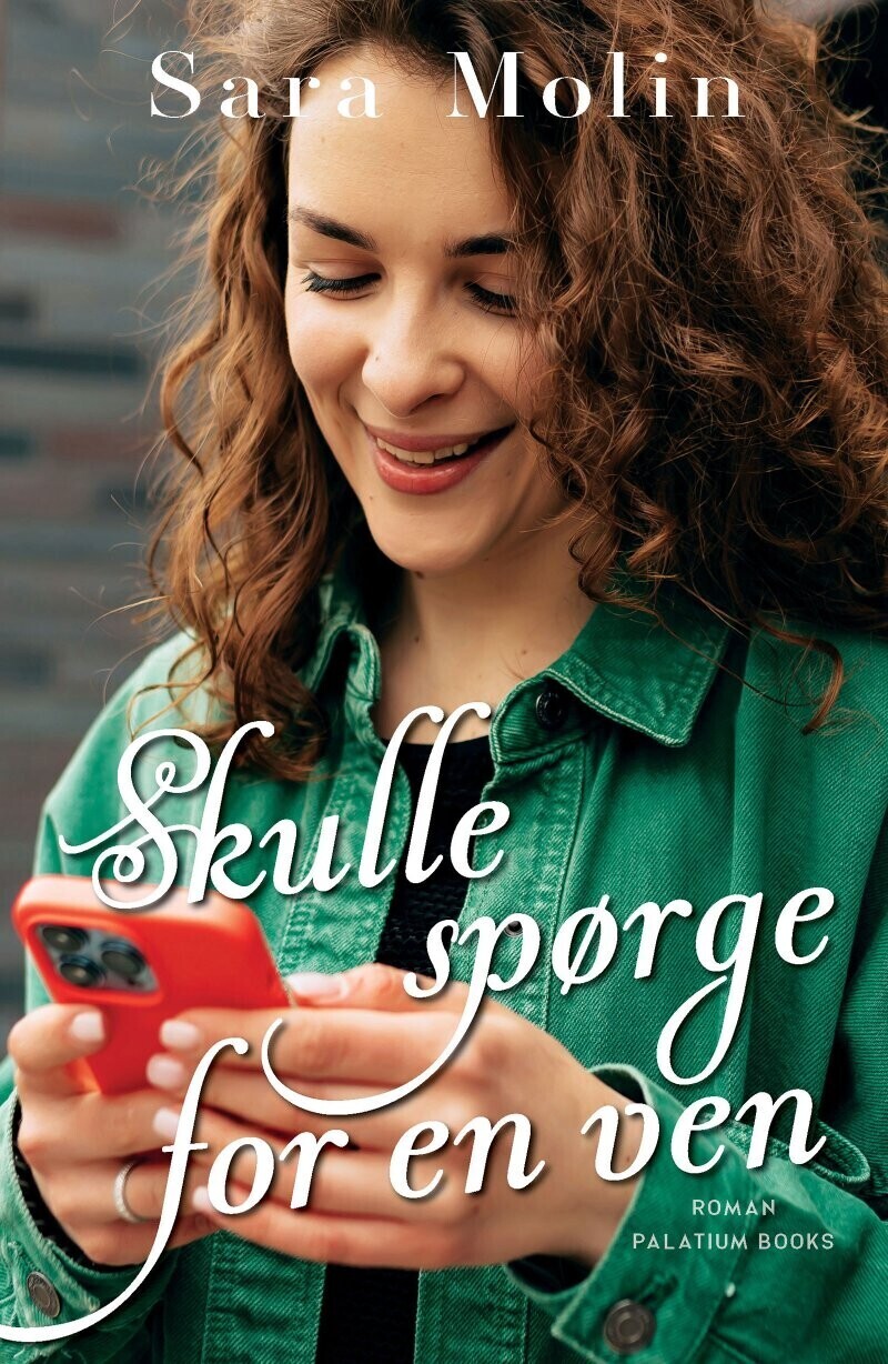 Skulle Spørge For En Ven - Sara Molin - Bog