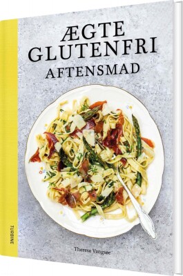 Ægte Glutenfri Aftensmad - Theresa Vangsøe - Bog