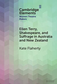 Ellen Terry, Shakespeare, and Suffrage in Australia and New Zealand