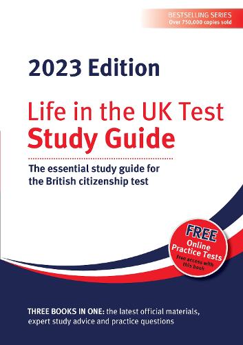 Life in the UK Test: Study Guide 2023: The essential study guide for the British citizenship test (Paperback)