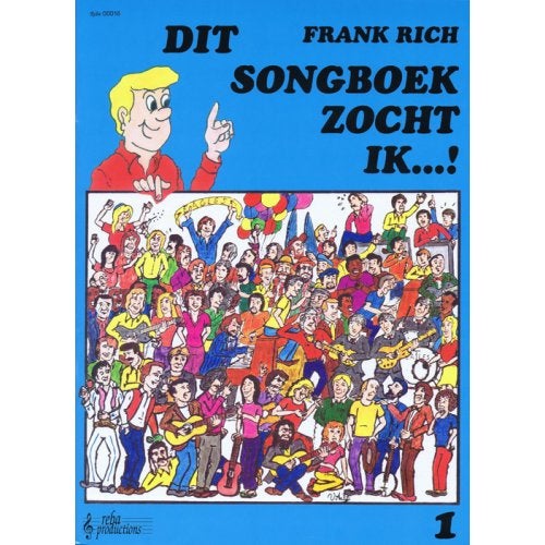 Reba Productions Dit Songboek Zocht Ik...! Deel 1 songboek