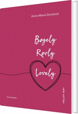 Bøgely Røvly Lovely - Anne-Marie Donslund - Bog