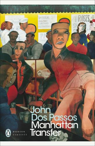 Manhattan Transfer - Penguin Modern Classics (Paperback)