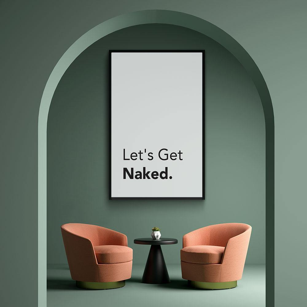 Walljar poster ingelijst - Let's Get Naked Poster ingelijst - 40 x 60 cm