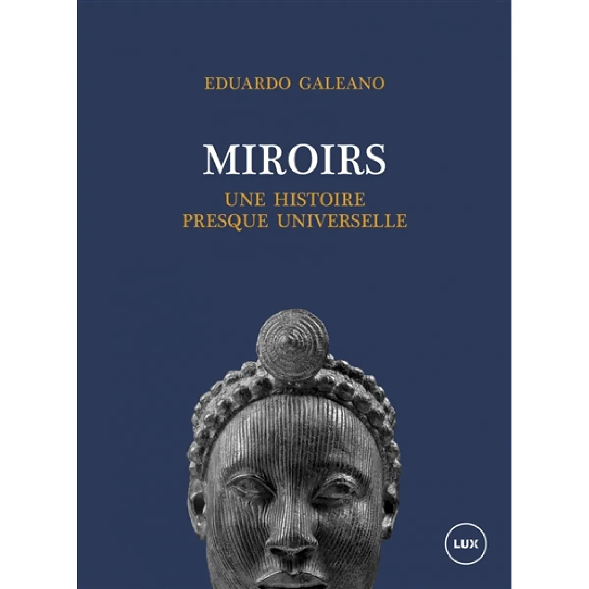 Miroirs : Une histoire presque universelle