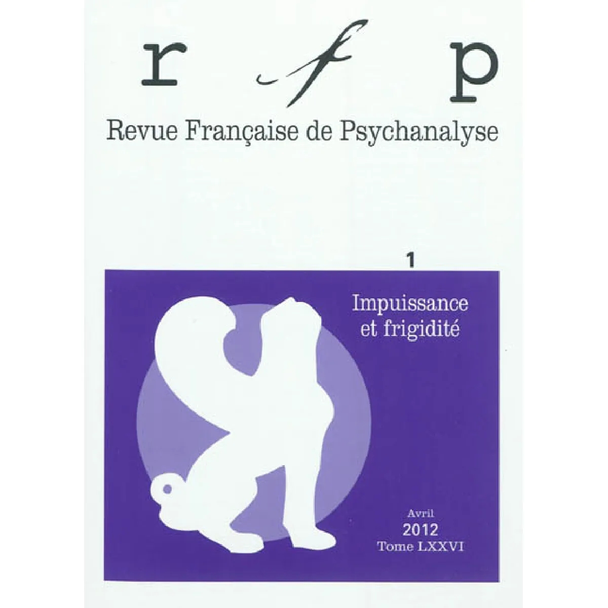 Revue française de psychanalyse, n° 1 (2012). Impuissance et frigidité · Occasion