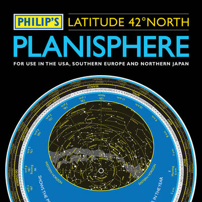 Philip's Planisphere (latitude 42 North): for Use in the USA, Southern Europe and Northern Japan (Paperback)