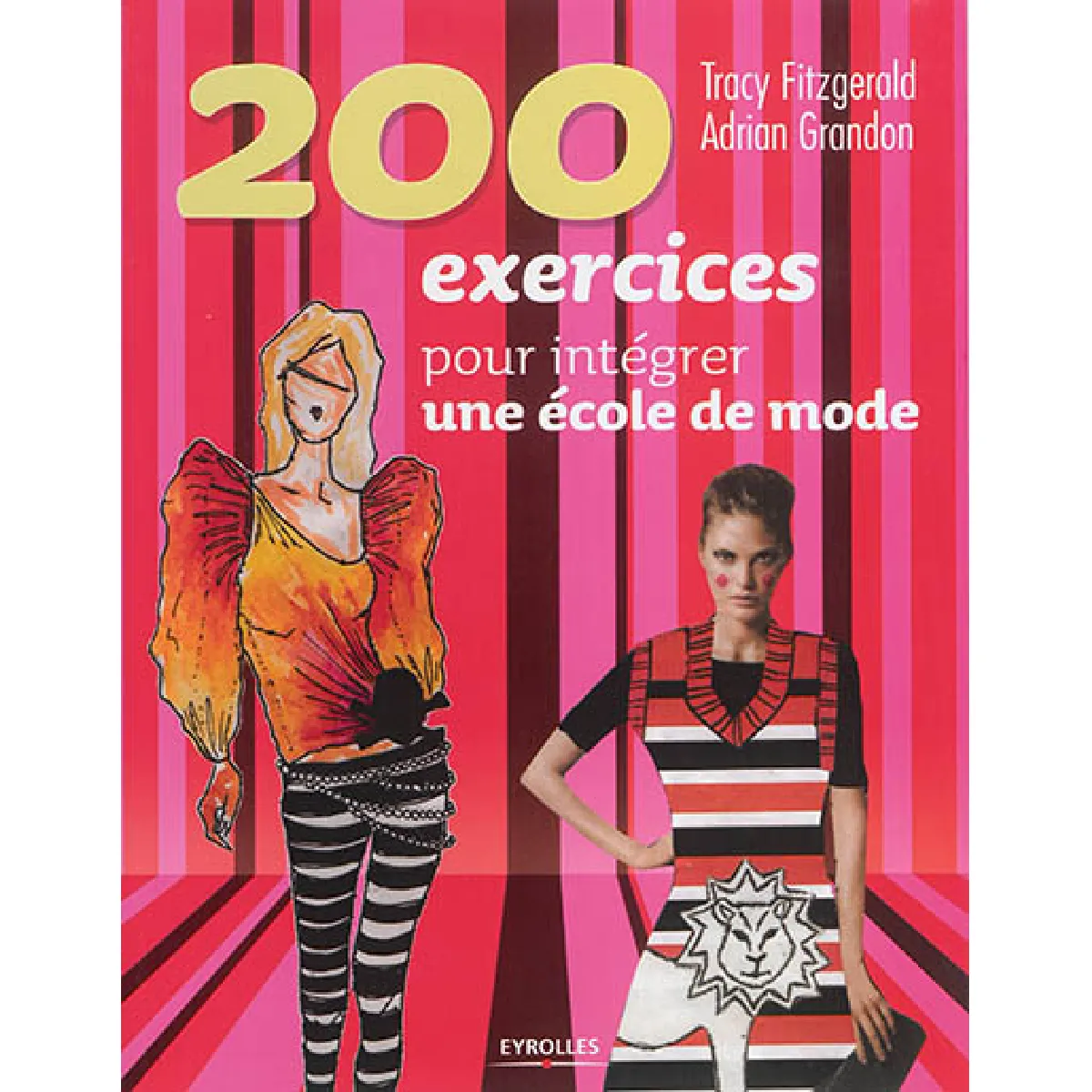 200 exercices pour intégrer une école de mode · Occasion