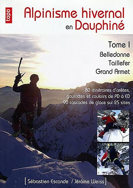 TOPO - ALPINISME HIVERNAL EN DAUPHINE TOME 1