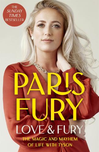 Love and Fury: The Magic and Mayhem of Life with Tyson (Paperback)