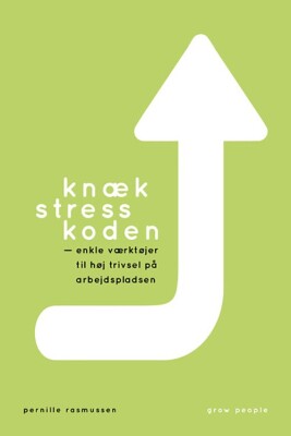 Knæk Stresskoden - Pernille Rasmussen - Bog