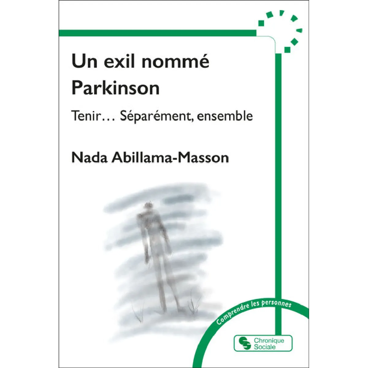 Un exil nommé Parkinson : tenir... séparement, ensemble