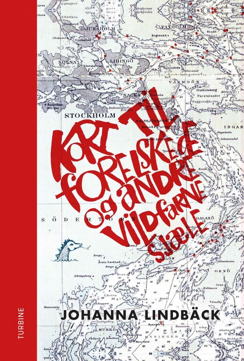 Kort Til Forelskede Og Andre Vildfarne Sjæle - Johanna Lindbäck - Bog