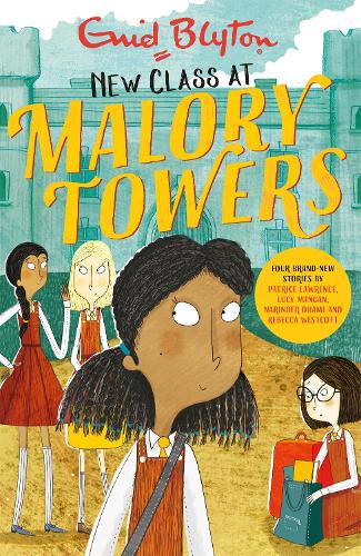Malory Towers: New Class at Malory Towers: Four brand-new Malory Towers - Malory Towers (Paperback)
