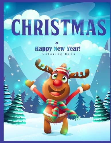Christmas: Amazing Christmas Coloring Book for Kids - Christmas Inspirations Coloring Book, Santa Claus, Reindeer, Snowman, and More (Paperback)