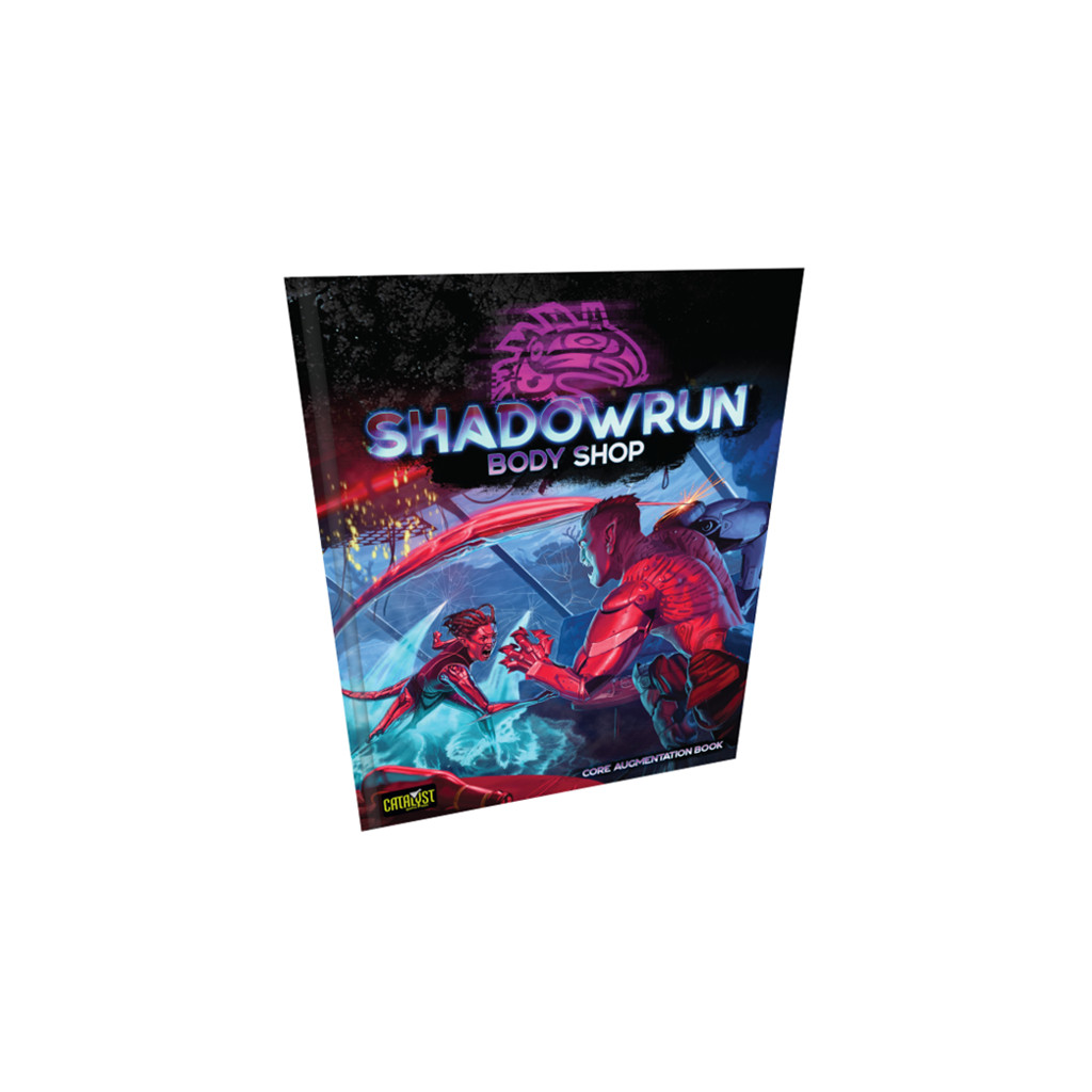 Shadowrun 6th Edition - Body Shop