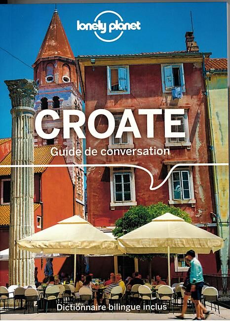 LONELY PLANET - CROATE GUIDE DE CONVERSATION