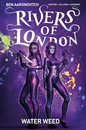 Rivers of London Volume 6: Water Weed - Rivers of London 6 (Paperback)