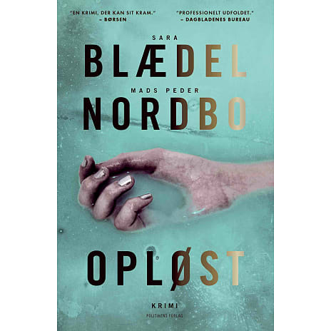 Opløst - Sara Blædel & Mads Peder Nordbo