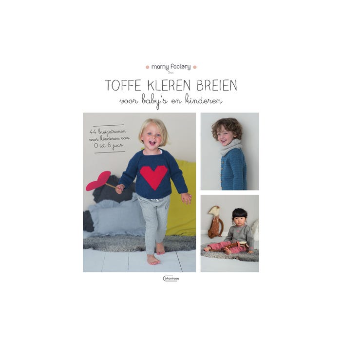 Mamy Factory-Toffe kleren breien voor baby's en kinderen
