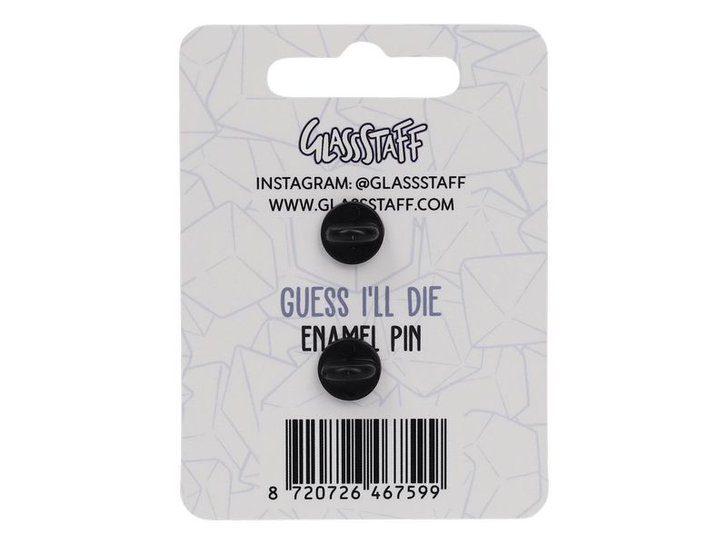 Glass Staff Anstecker Guess I'll Die Mehrfarbig Pin für RPG-Fans