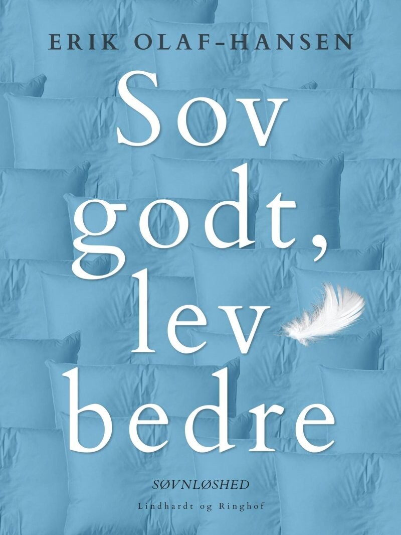 Sov Godt, Lev Bedre - Erik Olaf Hansen - Bog