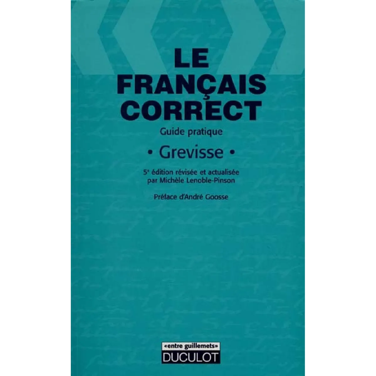 Le français correct : guide pratique · Occasion