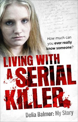 Living With a Serial Killer (Paperback)