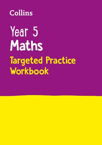 Year 5 Maths Targeted Practice Workbook: Ideal for Use at Home - Collins KS2 Practice (Paperback)