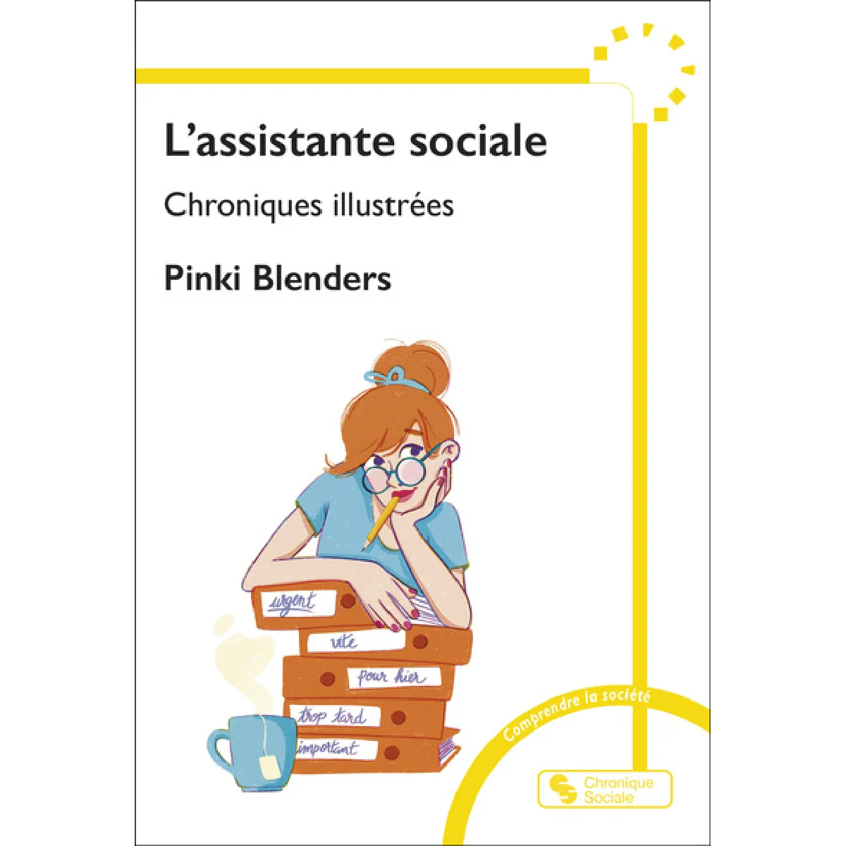 L'assistante sociale : chroniques illustrées