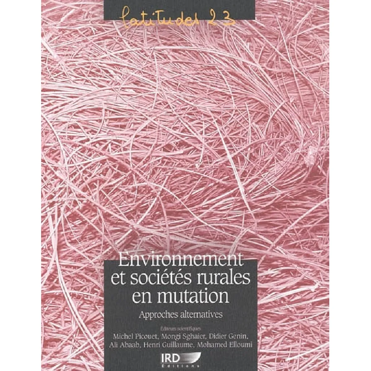 Environnement et sociétés rurales en mutation : approches alternatives · Occasion