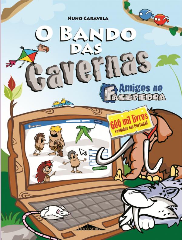 O Bando das Cavernas N.º 8de Nuno Caravela Amigos no Facepedra (10ª Edição)
