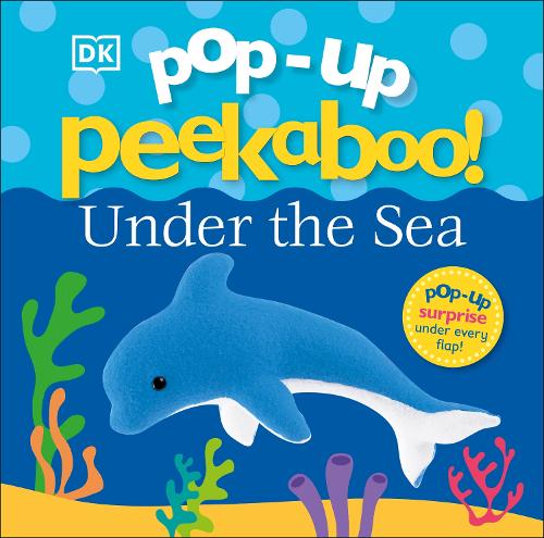 Pop-Up Peekaboo! Under The Sea - Pop-Up Peekaboo! (Board book)