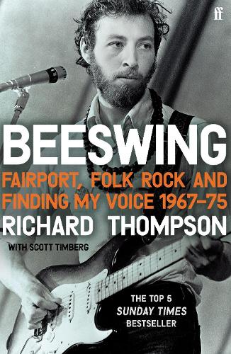 Beeswing: Fairport, Folk Rock and Finding My Voice, 19675 (Paperback)
