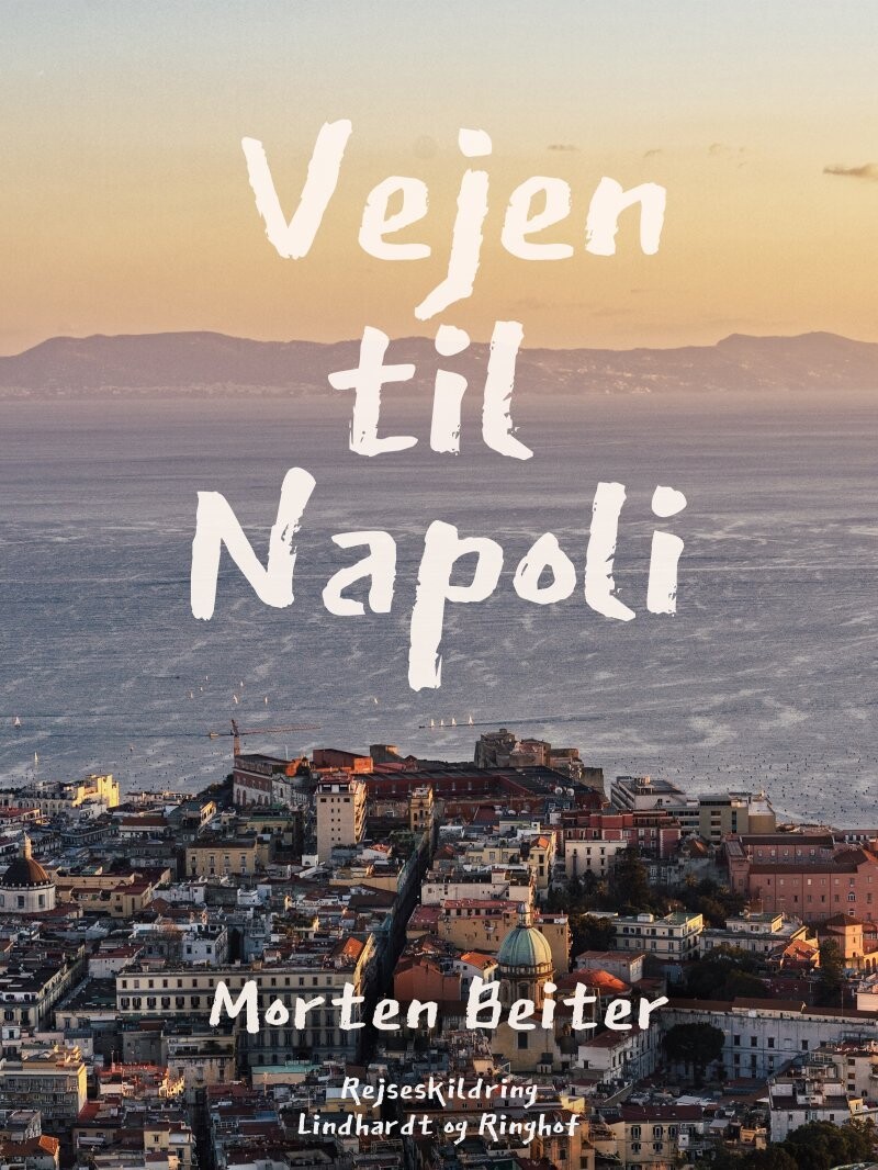 Vejen Til Napoli - Morten Beiter - Bog